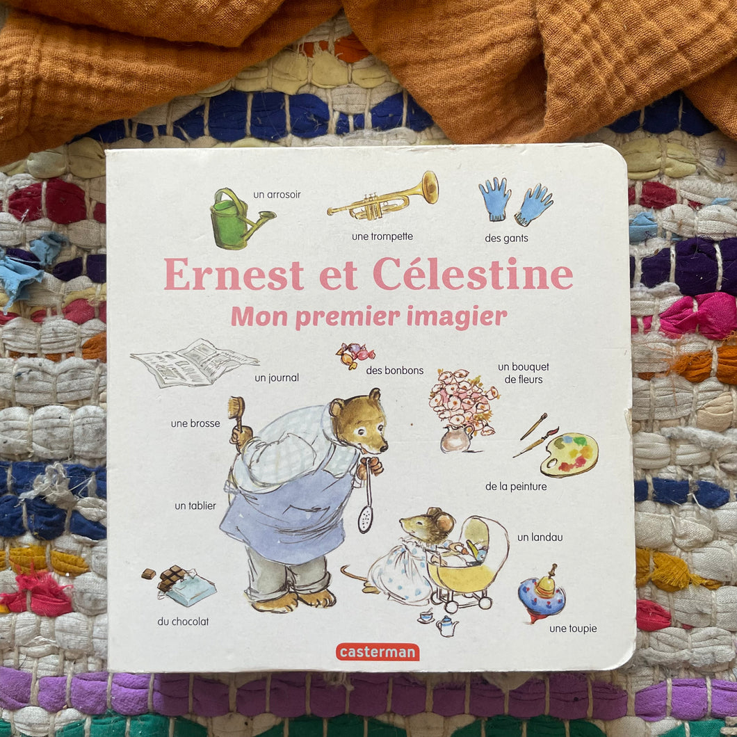 Ernest et Célestine  Mon premier imagier Imagier tout carton  - Gabrielle Vincent