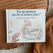 Cargar imagen en el visor de la galería, Tu m&#39;aimes ou tu m&#39;aimes pas ? Carl Norac / Claude K. Dubois
