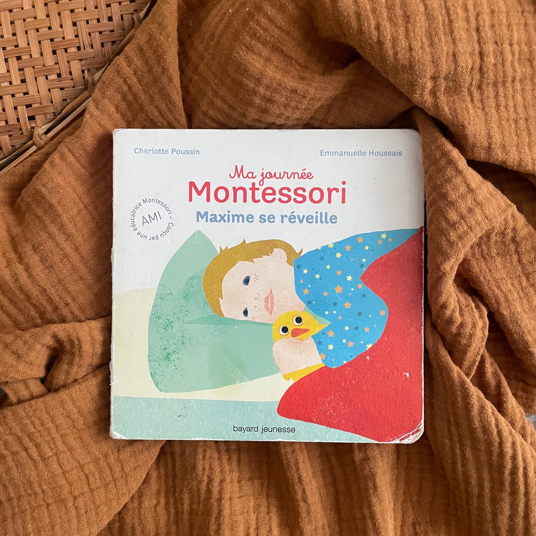 Maxime, Ma Journée Montessori - Maxime se réveille Tome 01  -  Charlotte Poussin / Emmanuelle Houssais
