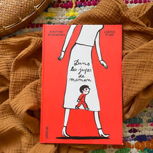 Charger l&#39;image dans la galerie, Dans les jupes de maman - Carole Fives  / Dorothée de Monfreid
