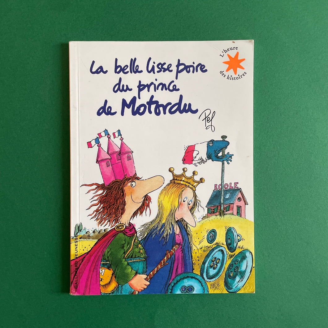 La belle lisse poire du prince de Motordu - Pef