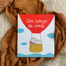 Cargar imagen en el visor de la galería, Um Amor de Irmã - Astrid Desbordes / Pauline Martin
