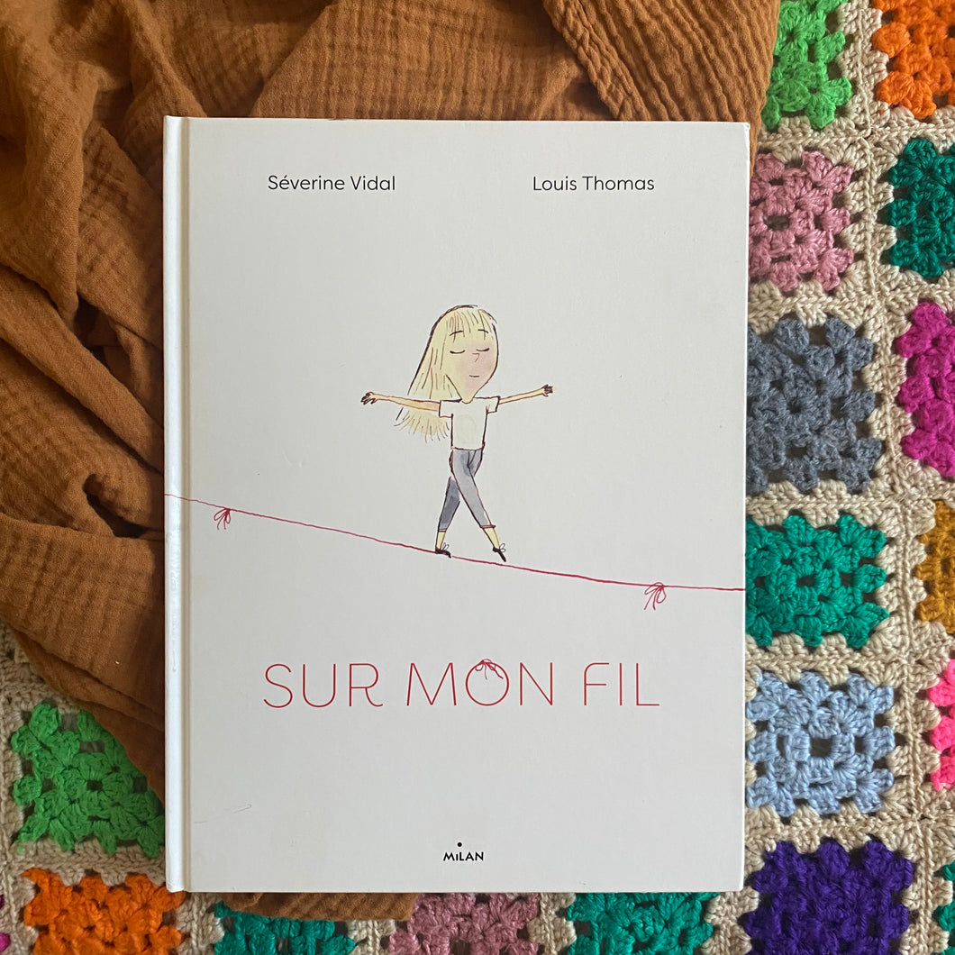 Sur mon fil  - Séverine Vidal / Louis Thomas