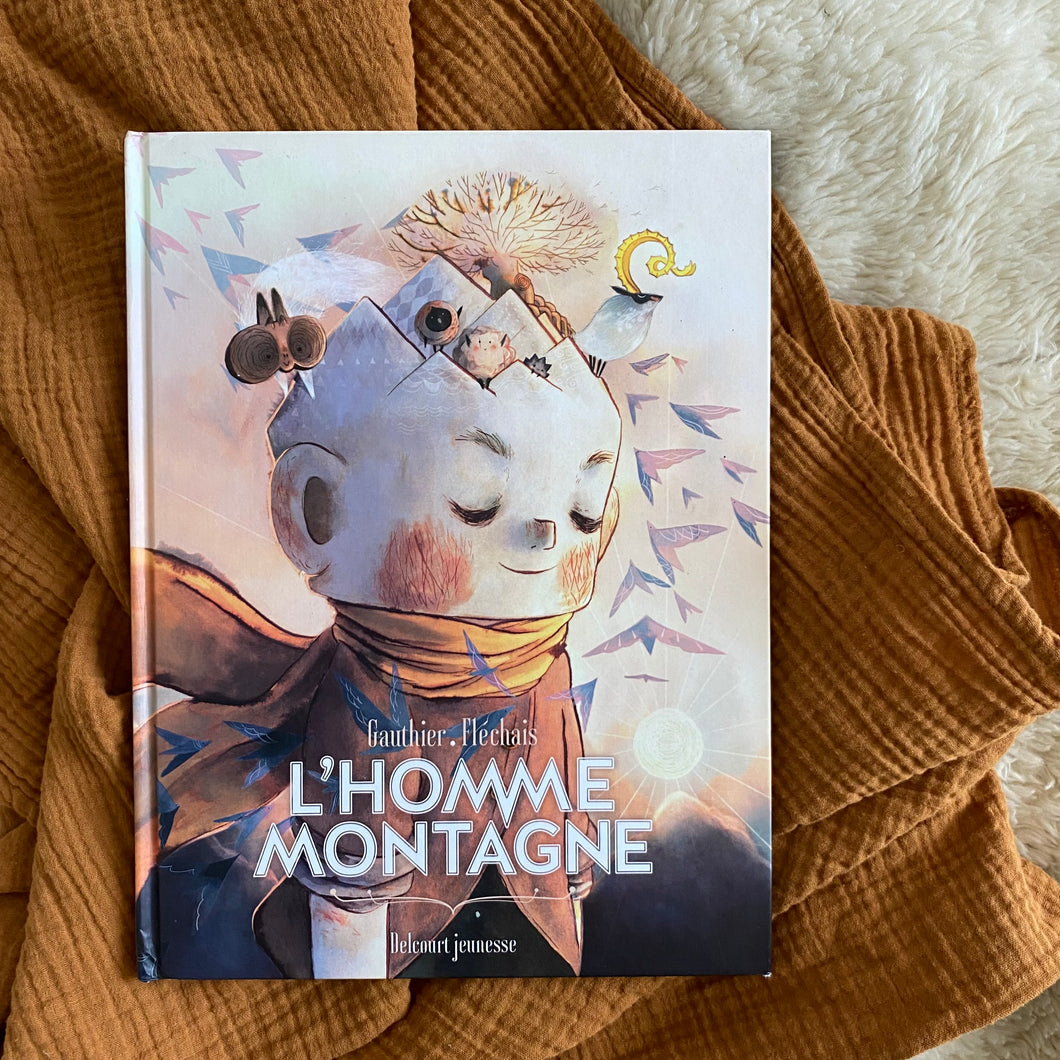 L’homme montagne • Séverine Gauthier et Amélie Fléchais