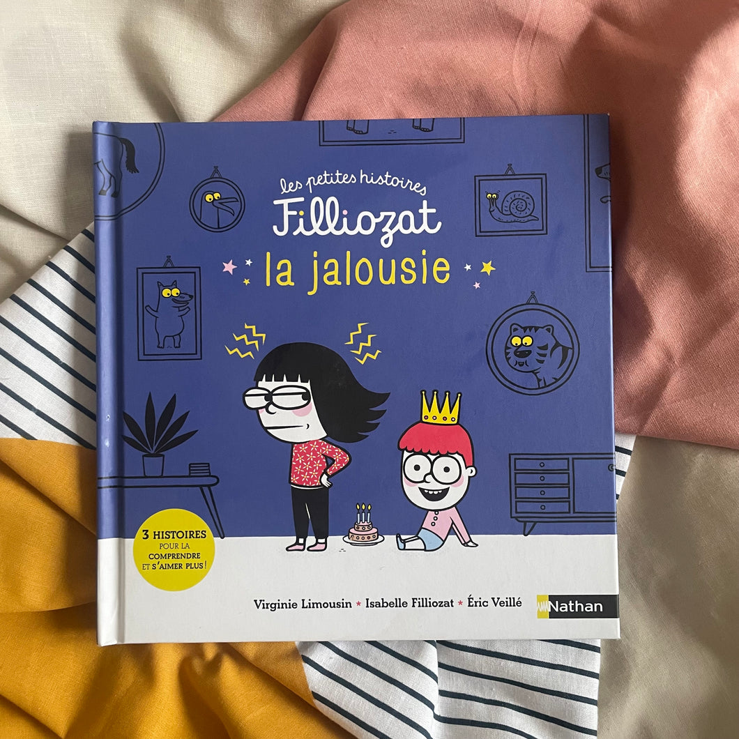 La jalousie - 3 Histoires pour la comprendre et s'aimer plus - Isabelle Filliozat -