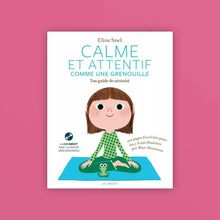 Afbeelding in Gallery-weergave laden, Calme et attentif comme une grenouille - Eline Snel
