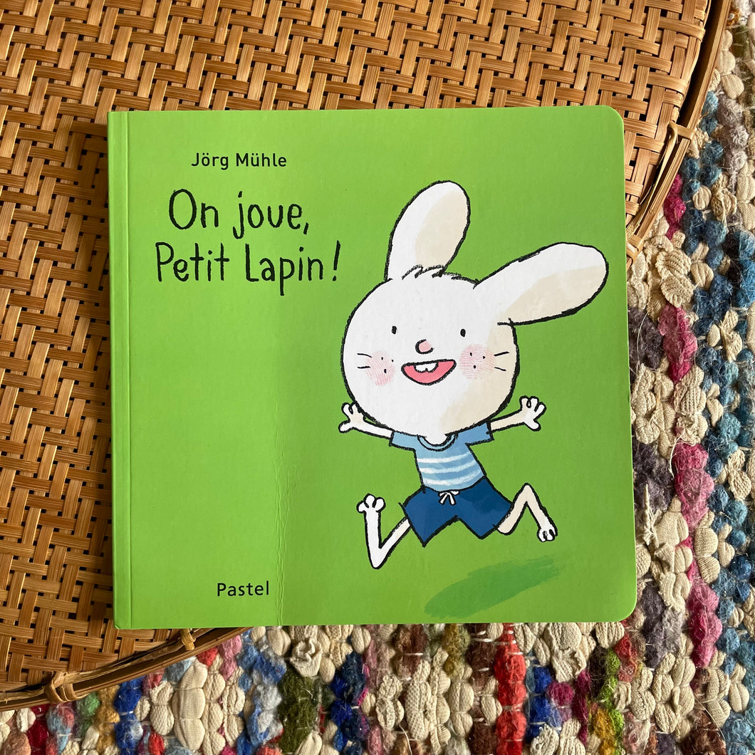 On joue petit lapin ! - Jörg Mühle