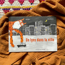 Load image into Gallery viewer, Un lynx dans la ville -Gigi Bigot / Nina Bisiarina
