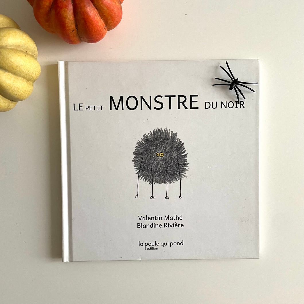 Le petit monstre du noir - Valentin Mathé / Blandine Rivière