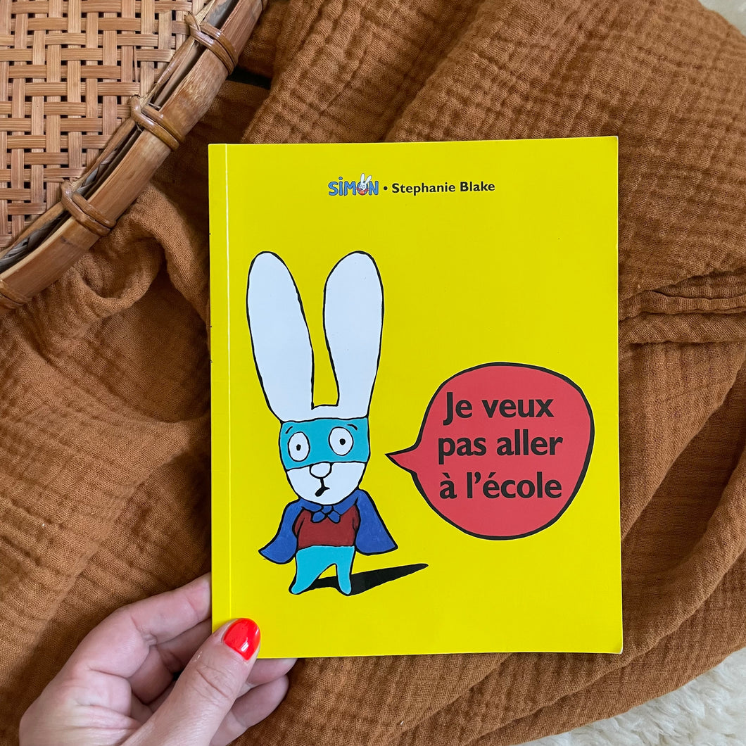 Je veux pas aller à l'école - Stephanie Blake