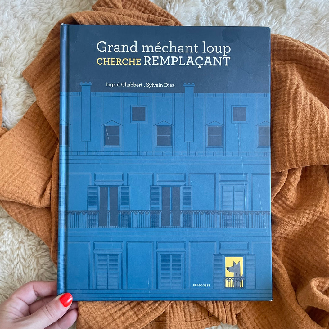 Grand méchant loup cherche remplaçant - Ingrid Chabbert