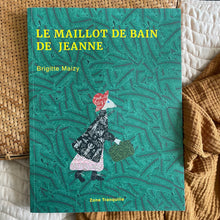 Lade das Bild in den Galerie-Viewer, Le maillot de bain de Jeanne - Brigitte Maizy
