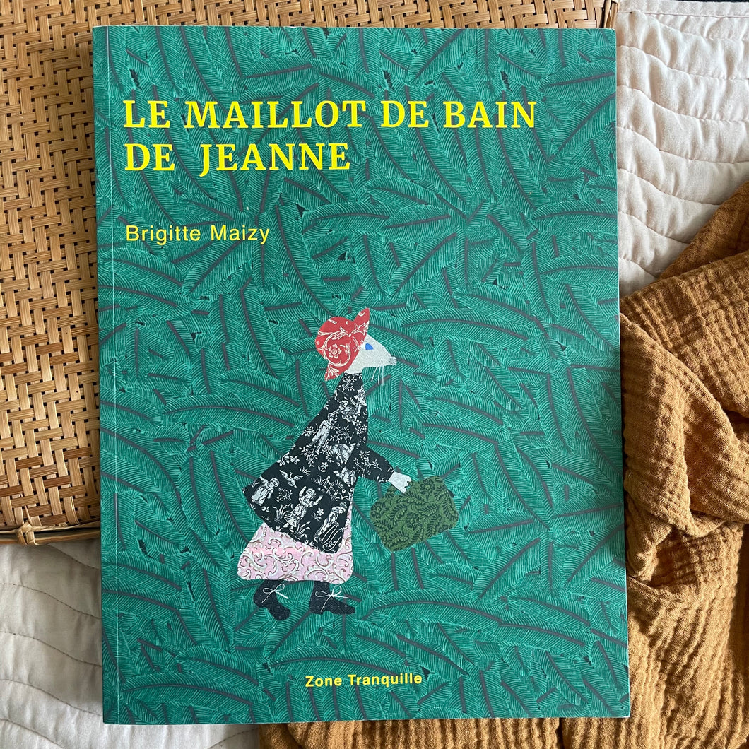 Le maillot de bain de Jeanne - Brigitte Maizy
