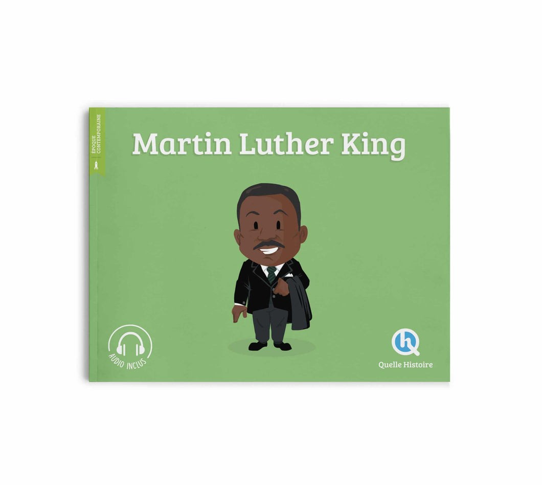 Quelle histoire - Martin Luther King