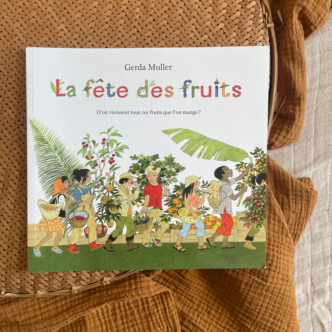 La fête des fruits - Gerda Muller