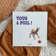 Load image into Gallery viewer, Tous à poil ! - Claire Franek / Marc Daniau
