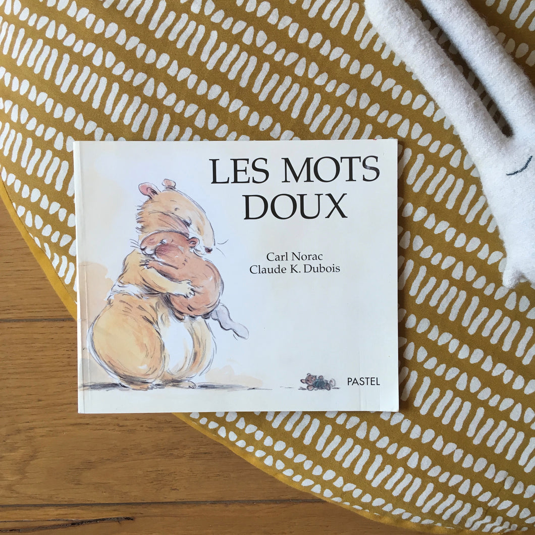 Les mots doux - Carl Norac / Claude k. Dubois